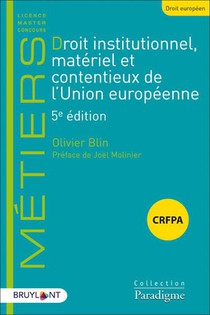 Droit Institutionnel, Materiel Et Contentieux De L'union Europeenne (5e Edition) 