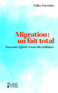 Migration : Un Fait Total. 