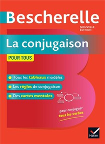 Bescherelle ; La Conjugaison Pour Tous 