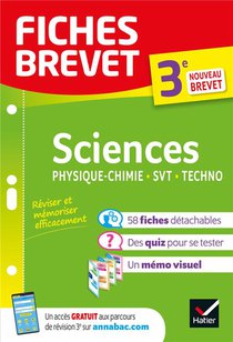 Fiches Brevet : Sciences ; 3e ; Physique-chimie, Svt, Technologie 