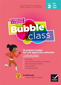 L'anglais A L'ecole Avec Bubble Class - Cycle 2 Ed.2020 - Guide Pedagogique 