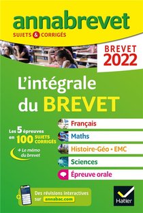 Annabrevet Sujets & Corriges : L'integrale Du Brevet ; 3e (edition 2022) 
