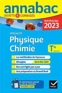 Annabac Sujets & Corriges : Specialie Physique-chimie ; Terminale Generale (edition 2023) 