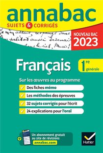 Annabac Sujets & Corriges : Francais ; 1re Generale (edition 2023) 