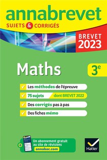 Annabrevet Sujets & Corriges : Maths ; 3e (edition 2023) 