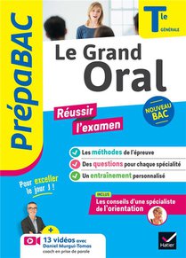 Prepabac Reussir L'examen : Le Grand Oral ; Terminale Generale 