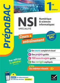 Prepabac Cours & Entrainement : Nsi : Numerique & Sciences Informatiques, Specialite ; 1re Generale 
