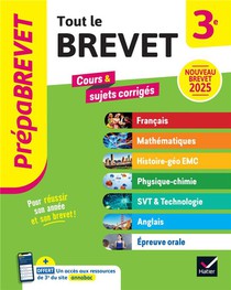 Prepabrevet : Tout Le Brevet ; 3e ; Cours, Methodes & Sujets Corriges 
