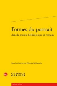 Formes Du Portrait Dans Le Monde Hellenistique Et Romain 