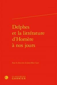 Delphes Et La Litterature D'homere A Nos Jours 