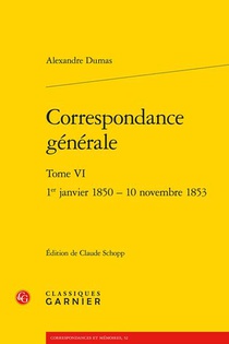 Correspondance Generale T.6 : 1er Janvier 1850 - 10 Novembre 1853 