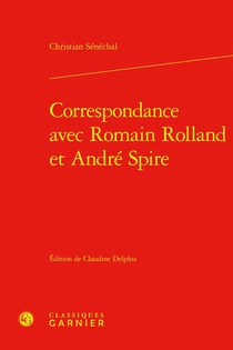 Correspondance Avec Romain Rolland Et Andre Spire 