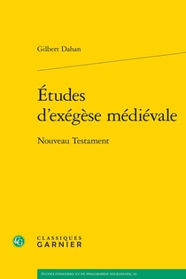 Etudes D'exegese Medievale : Nouveau Testament 