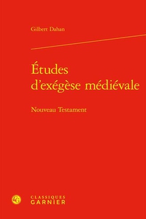 Etudes D'exegese Medievale : Nouveau Testament 