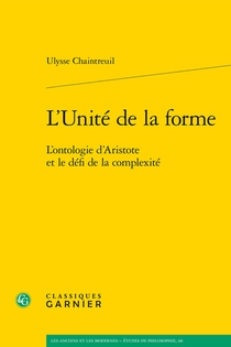 L'unite De La Forme : L'ontologie D'aristote Et Le Defi De La Complexite 