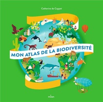 Mon Atlas De La Biodiversite 