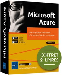 Microsoft Azure : Gerez Le Systeme D'information Et Les Identites Hybrides En Entreprise (2e Edition) 