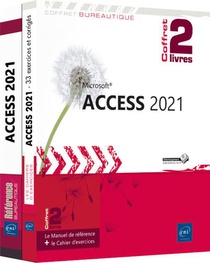 Access 2021 : Le Manuel De Reference + Le Cahier D'exercices 