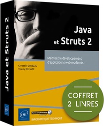 Java Et Struts 2 : Maitrisez Le Developpement D'applications Web Modernes 