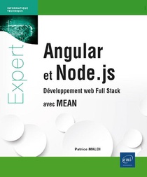 Angular Et Node.js : Developpement Web Full Stack Avec Mean 