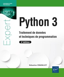 Python 3 : Traitement De Donnees Et Techniques De Programmation (2e Edition) 