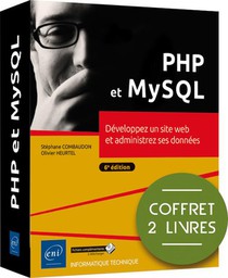 Php Et Mysql : Developpez Un Site Web Et Administrez Ses Donnees (6e Edition) 