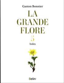 La Grande Flore En Couleurs Tome 5 : Index 