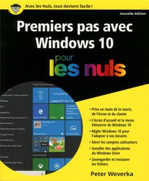 Premiers Pas Avec Windows 10 Pour Les Nuls (edition 2016) 