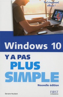 Y A Pas Plus Simple : Windows 10 (edition 2016) 