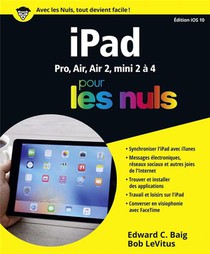 Ipad Edition Ios 10 Pour Les Nuls 