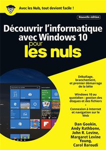 Decouvrir L'informatique Avec Windows 10 Pour Les Nuls (edition 2017) 