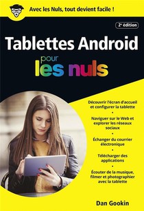Tablettes Android Pour Les Nuls (2e Edition) 