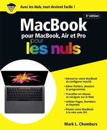 Macbook Pour Macbook, Air Et Pro Pour Les Nuls (6e Edition) 