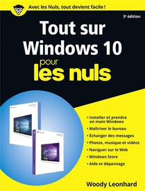 Tout Sur Windows 10 Pour Les Nuls (3e Edition) 