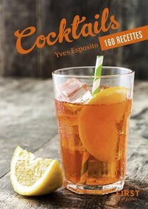 Cocktails ; 160 Recettes 