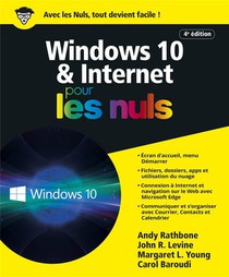 Windows 10 Et Internet Pour Les Nuls (3e Edition) 