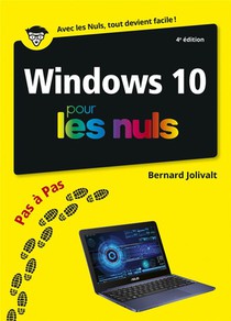 Windows 10 Pas A Pas Pour Les Nuls (4e Edition) 