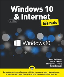 Windows 10 Et Internet Pour Les Nuls (6e Edition) 