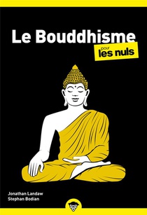 Le Bouddhisme Pour Les Nuls (2e Edition) 