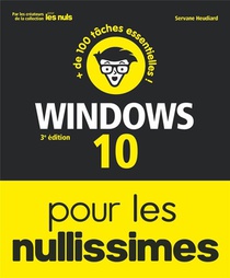Windows 10 Pour Les Nullissimes (3e Edition) 