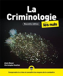 La Criminologie Pour Les Nuls (3e Edition) 