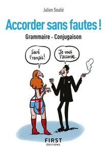 Accorder Sans Fautes ! Grammaire, Conjugaison 