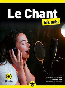 Le Chant Pour Les Nuls, Poche, 2e Ed Avec Cd (2e Edition) 