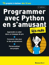 Programmer Avec Python En S'amusant Pour Les Nuls (4e Edition) 