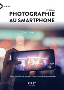 Photographie Au Smartphone (2e Edition) 