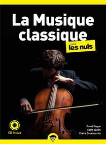 La Musique Classique Pour Les Nuls (2e Edition) 