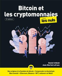 Bitcoin Et Les Cryptomonnaies Pour Les Nuls (3e Edition) 