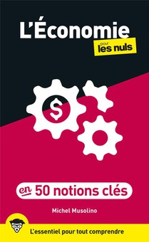 L'economie Pour Les Nuls En 50 Notions Cles (2e Edition) 
