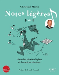Notes Legeres Tome 2 : Nouvelles Histoires Legeres De La Musique Classique 