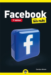 Facebook Pour Les Nuls (7e Edition) 